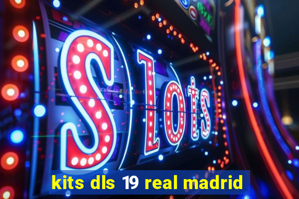 kits dls 19 real madrid